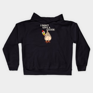 Funny Chicken Shirt I DON'T GIVE A CLUCK! Kids Hoodie